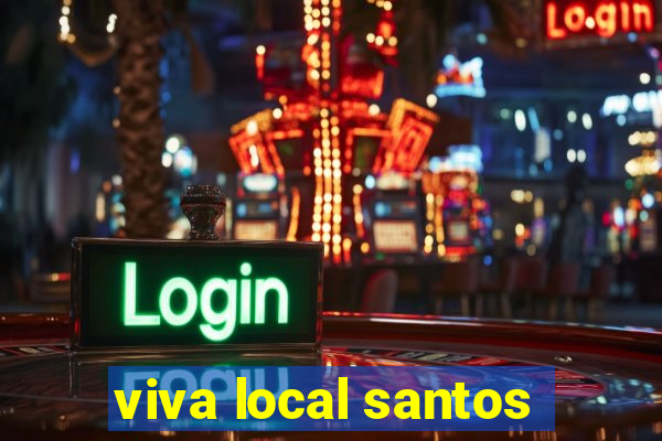 viva local santos